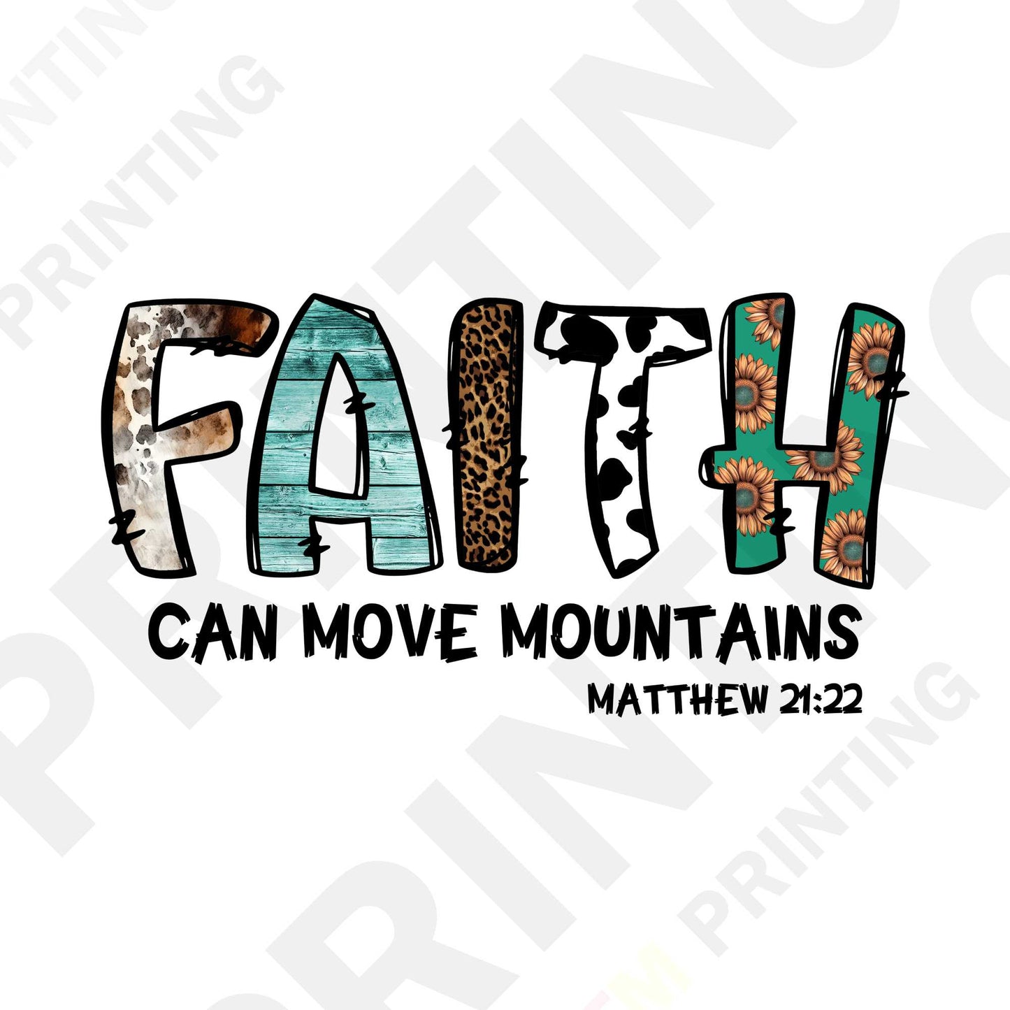 Faith Can Move Mountains DTF Transfer Film