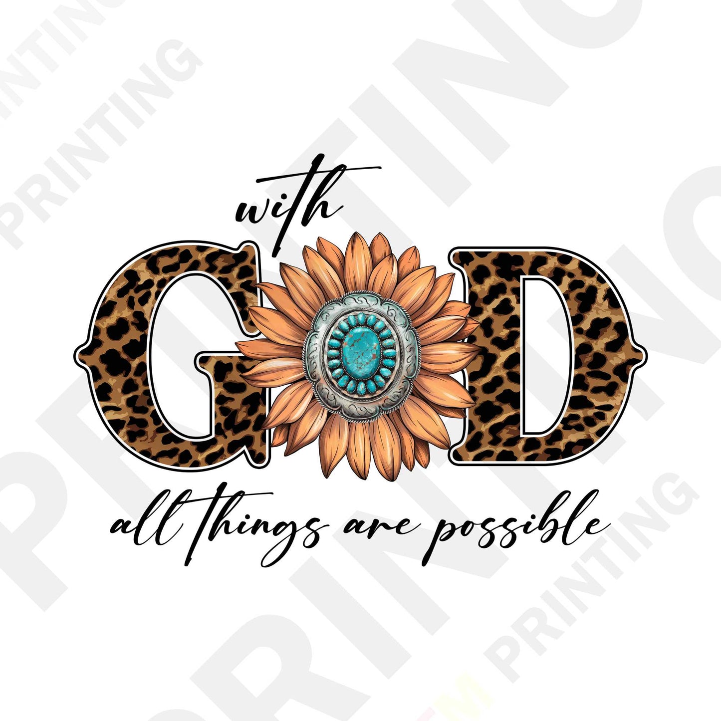 With God All Things Are Possible DTF Transfer Film