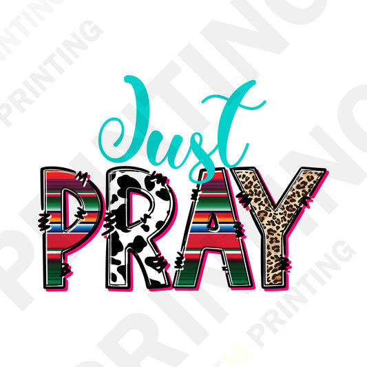 Just Pray DTF Transfer Film