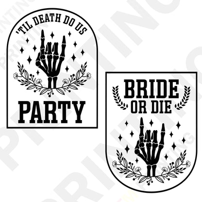 Bride or Die – ’Til Death Do Us Party Bachelorette DTF Transfer