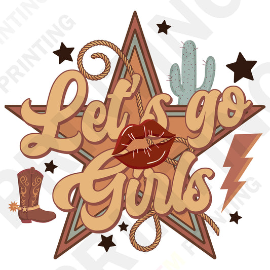 Let’s Go Girls DTF Transfer - Western Bachelorette Party Design