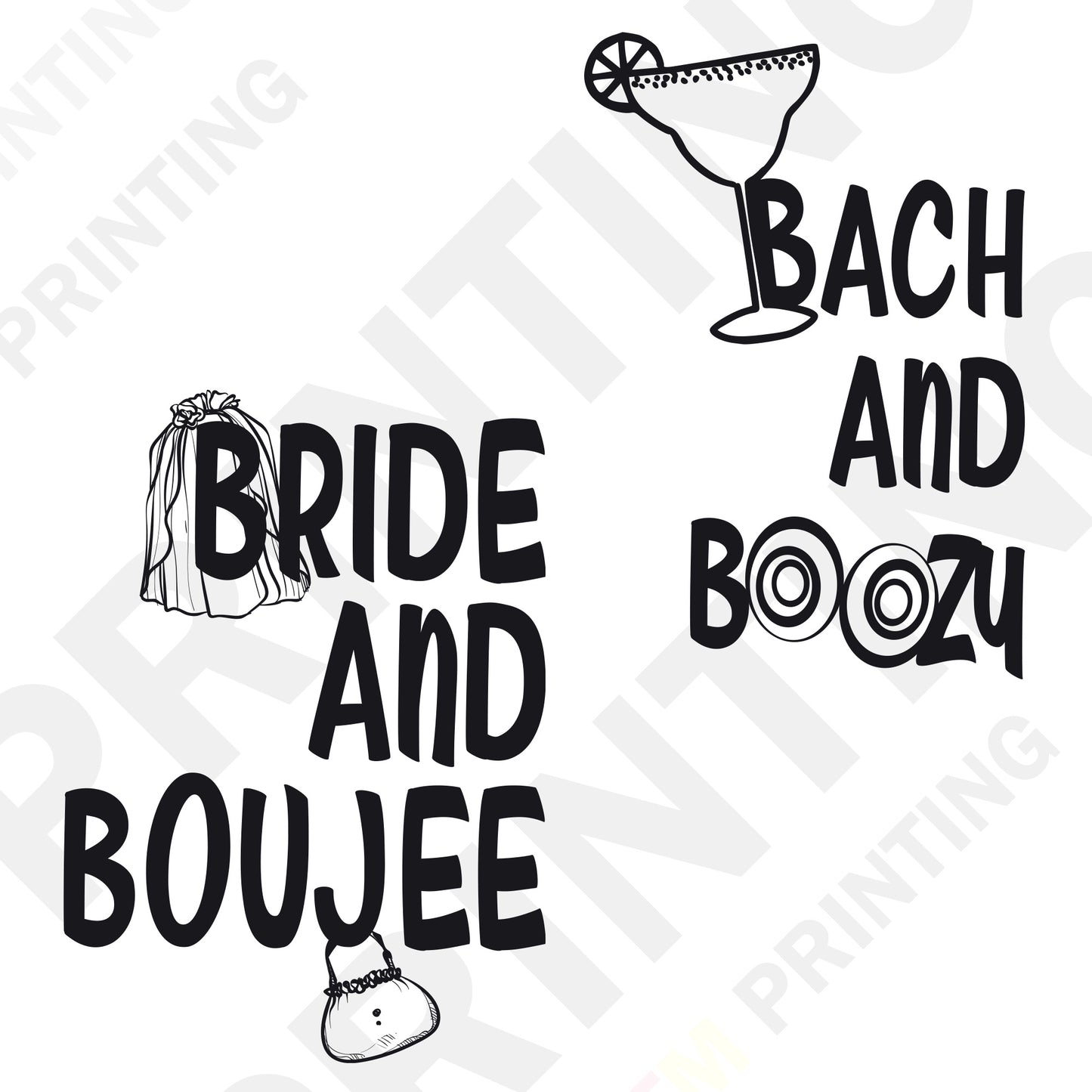 Bride and Boujee , Bach and Boozie DTF Transfer