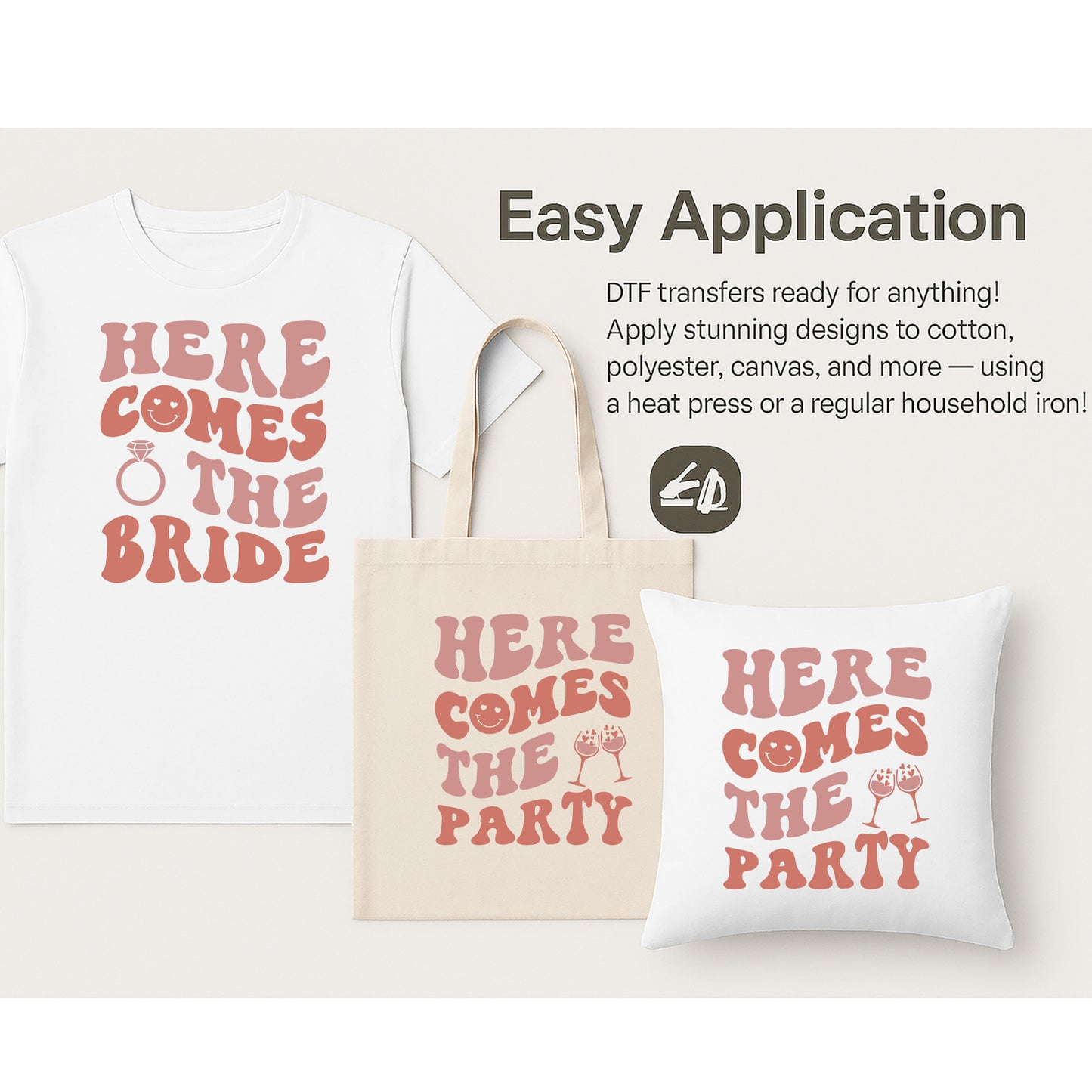 Here Comes the Bride and Here Comes the Party Matching Bachelorette Party DTF Transfer