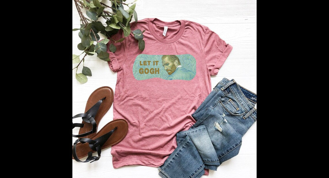 Let it Gogh, Van Gogh T-shirt, Funny Shirt, Weekend Shirt, Charismatic Van Gogh, Gift for an art lover, Christmas Gifts