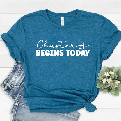 21st Birthday New Chapter Begins Today T-shirt