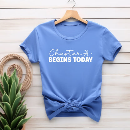 21st Birthday New Chapter Begins Today T-shirt